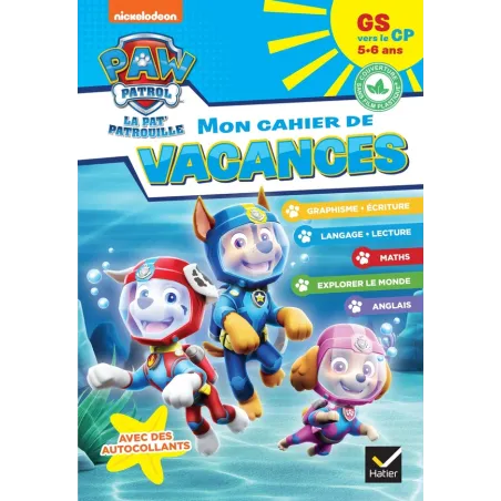 La Pat'Patrouille mon cahier de vacances GS vers le CP