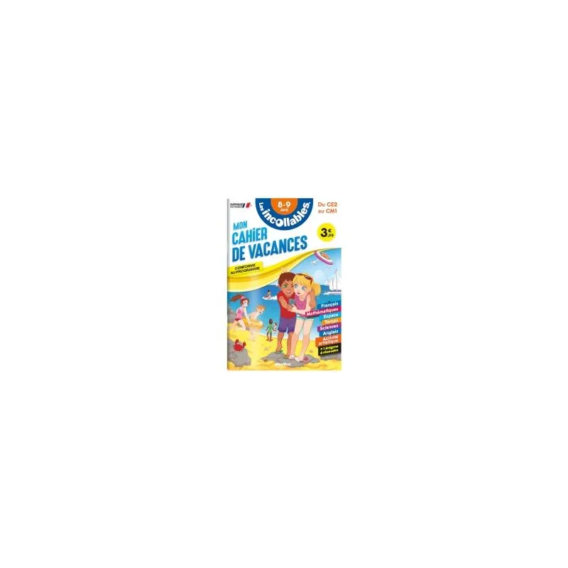 Les incollables : mon cahier de vacances ; du CE2 au CM1 - Collectif - Éditions playBac - Grand format - ravate.com librairie re