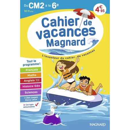 Cahier de vacances : Du CM2 vers la 6e 10-11 ans : Magnard, l'inventeur du cahier de vacances (édition 2026)