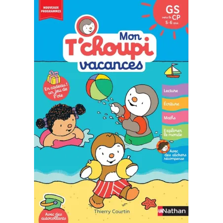 Mon T'choupi vacances : GS vers le CP