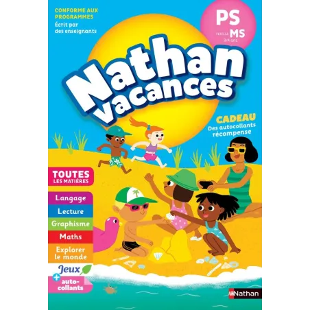 Nathan vacances : toutes les matières de la PS vers la MS 3/4 ans (édition 2018)