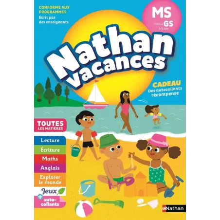Nathan vacances : toutes les matières de la MS vers la GS 4/5 ans (édition 2018)