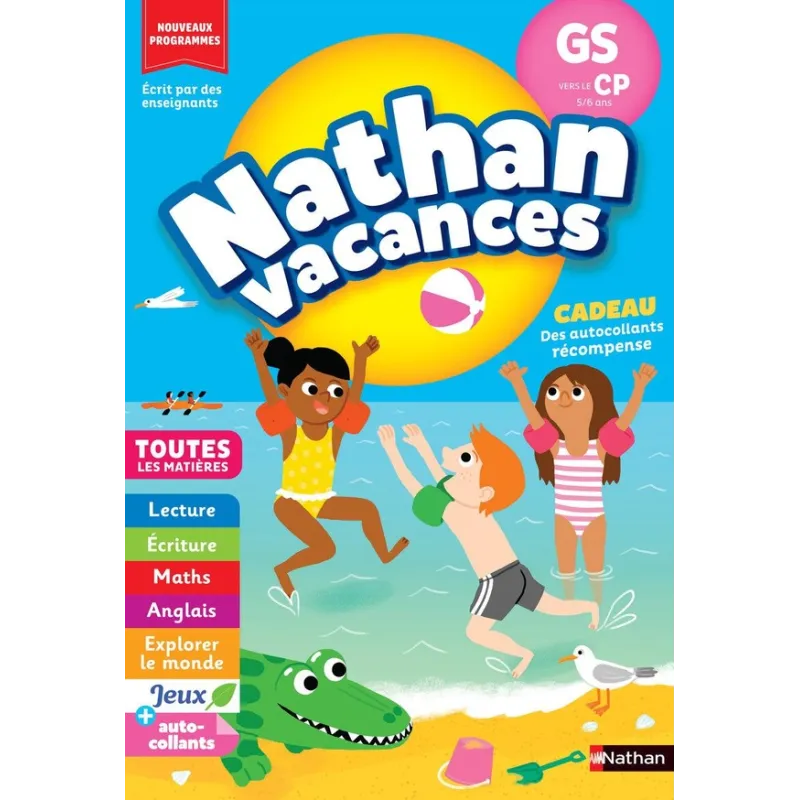 Nathan vacances : Toutes les matières ; GS vers le CP - Sandrine Guillore-Chotard, Christelle Chambon, Bénédicte Colin,... - rav
