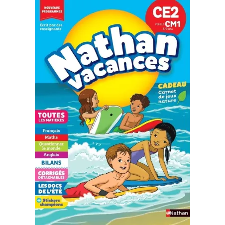 Nathan vacances : Toutes les matières CE2 vers le CM1