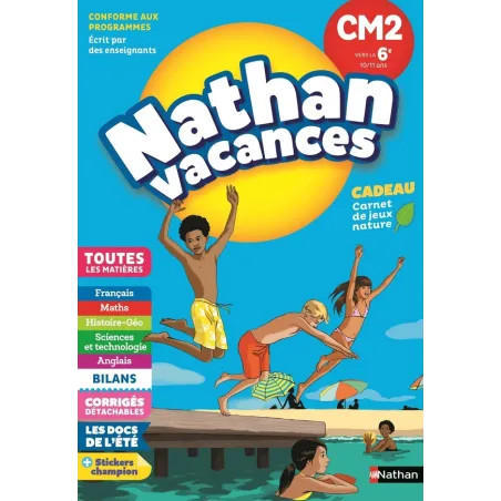 Nathan vacances : toutes les matières du CM2 à la 6e (édition 2018)