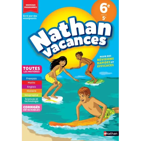 Nathan vacances : Toutes les matières 6e vers la 5e