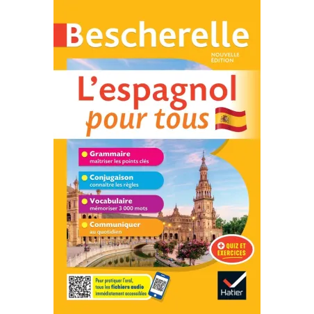 Bescherelle langues : l'espagnol pour tous : grammaire, conjugaison, vocabulaire, communiquer