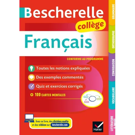 Bescherelle : français grammaire, orthographe, conjugaison, vocabulaire, littérature & image collège