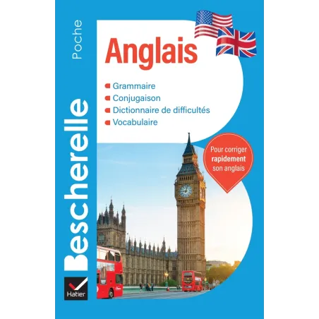 Bescherelle langues : Anglais : l'essentiel sur la langue anglaise