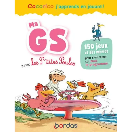 Cocorico j'apprends en jouant ! : Ma GS avec les P'tites Poules