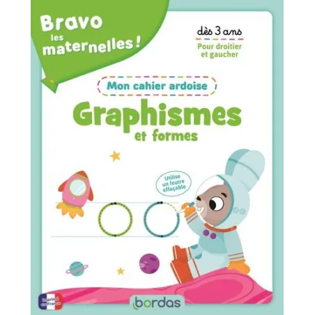 Bravo les maternelles ! : Graphismes et formes : mon cahier ardoise