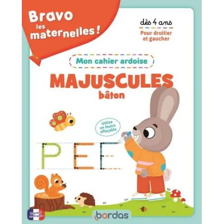 Bravo les maternelles ! : Majuscules bâton : mon cahier ardoise