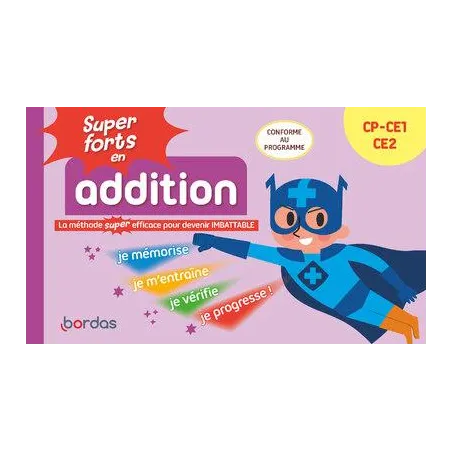 Super forts en addition Du CP au CE2 (édition 2025)