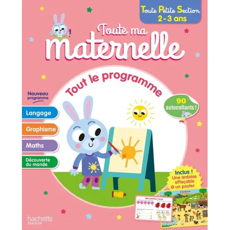 Toute ma maternelle : Tout le programme Toute Petite Section