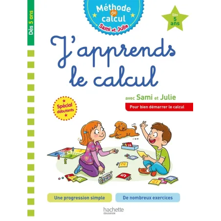 Sami et Julie méthode de calcul : j'apprends le calcul avec Sami et Julie