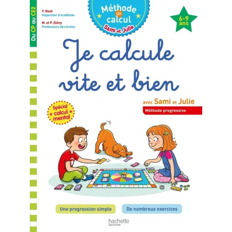 Sami et Julie méthode de calcul : je calcule vite et bien avec Sami et Julie du CP au CE2