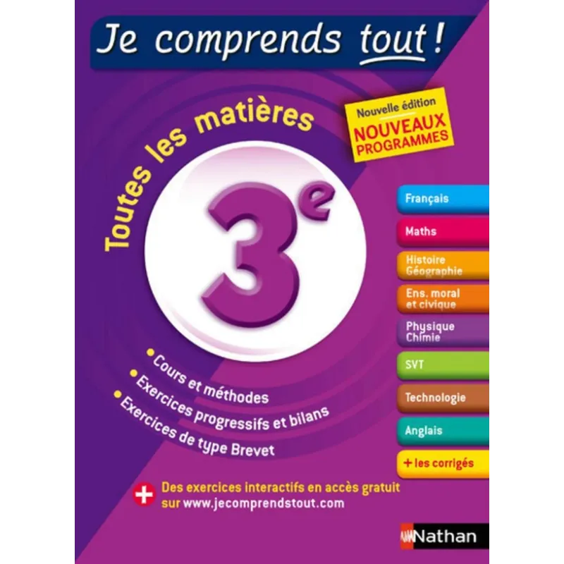 Je comprends tout Tome 9 : 3ème ; toutes les matières (édition 2017) - Collectif - Nathan - Grand format - ravate.com librairie 