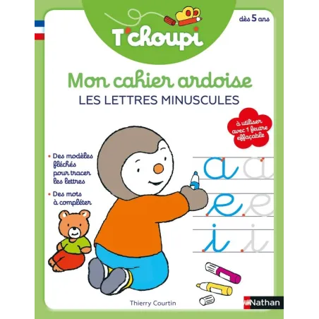 Mon livre-ardoise : T'choupi : cahier ardoise : lettres minuscules cursives
