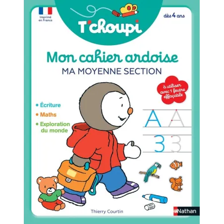 Mon cahier ardoise T'choupi : ma moyenne section toutes les matières à partir de 4 ans (édition 2022)