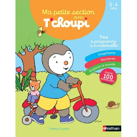 Ma petite section avec T'choupi tout le programme de la maternelle 3/4 ans (édition 2023)