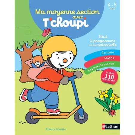 Ma moyenne section avec T'choupi tout le programme de la maternelle 4/5 ans (édition 2023)