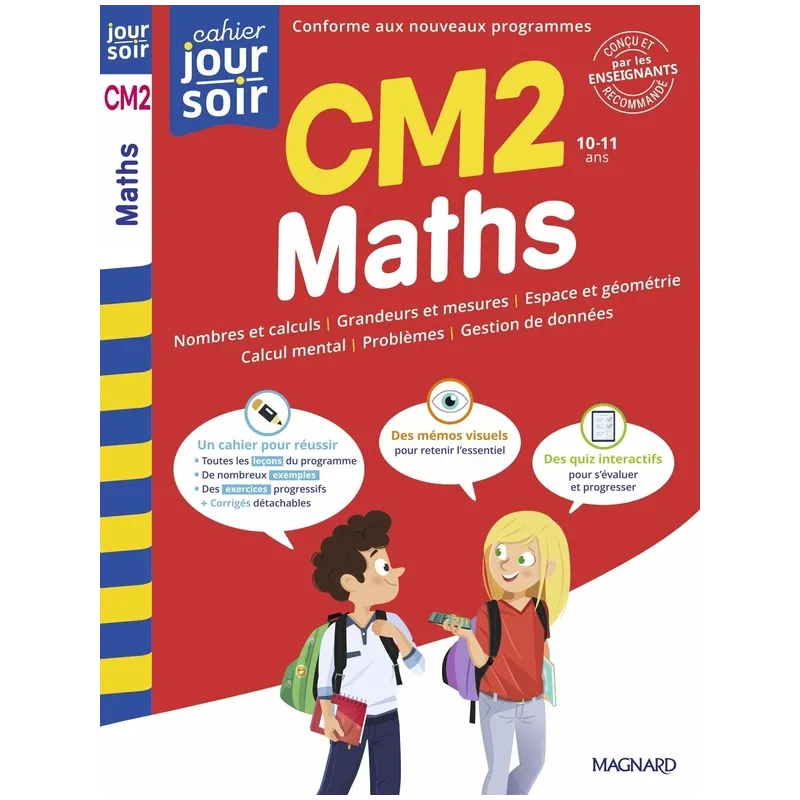 Cahier du jour / cahier du soir : Maths : CM2 ; Conçu et recommandé par les enseignants - Christine Thibault, Céline Legray... -