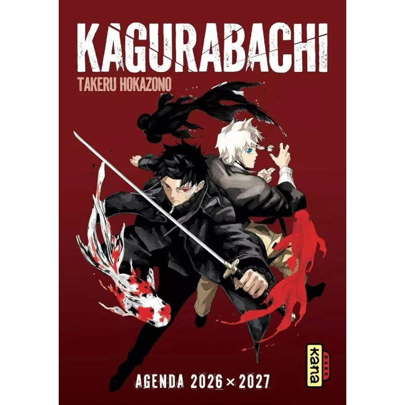 Kagurabachi : Agenda (édition 2026/2027) - Takeru Hokazono - Kana - Agenda - ravate.com librairie reunion