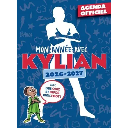 Agenda scolaire officiel Mon année avec Kylian (édition 2026/2027)