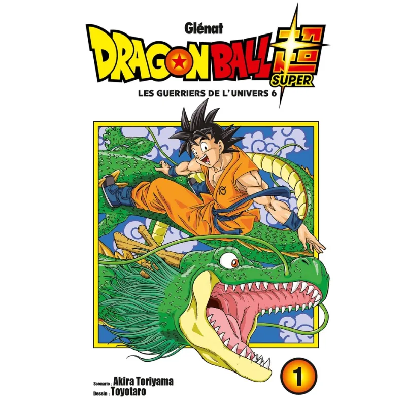 Dragon Ball Super Tome 1 : les guerriers de l - ravate.com librairie reunion
