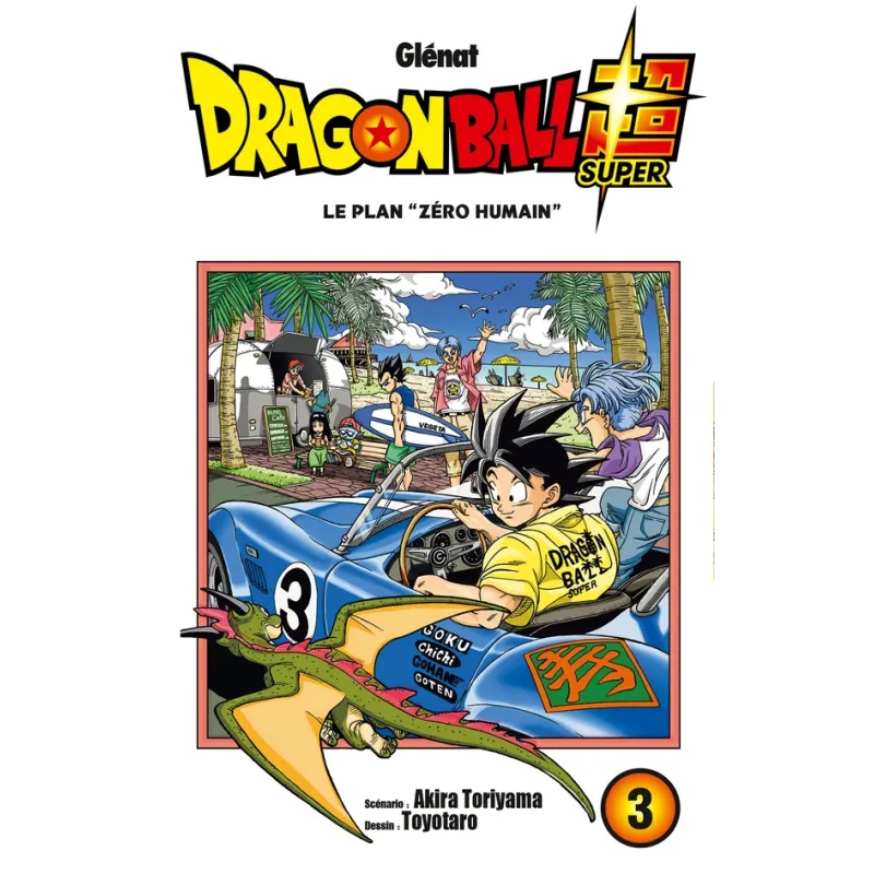 Dragon Ball Super Tome 3 : le plan - ravate.com librairie reunion