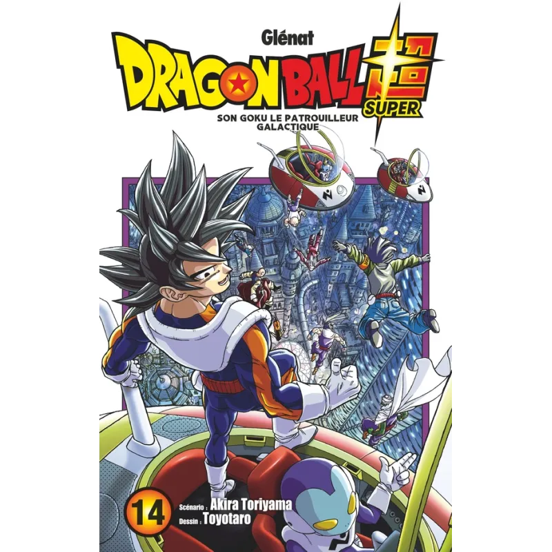 Dragon Ball Super Tome 14 : Son Goku le patrouilleur galactique - Akira Toriyama, Toyotarô - Glénat - Poche - Espace... - ravate