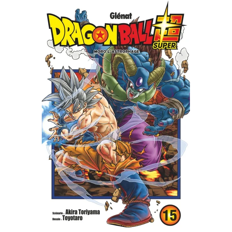 Dragon Ball Super Tome 15 : Moro l - ravate.com librairie reunion