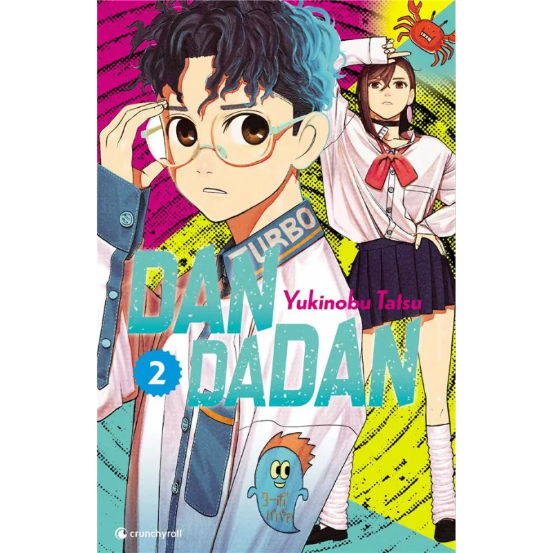 Dandadan Tome 2 - Yukinobu Tatsu - Crunchyroll - Poche - ravate.com librairie reunion