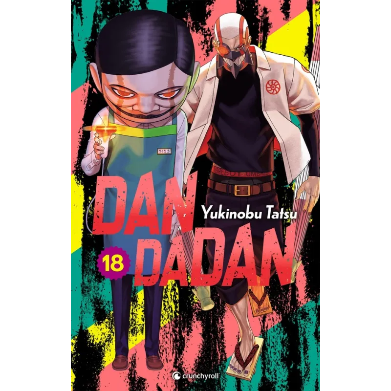 Dandadan Tome 18 - Yukinobu Tatsu - Crunchyroll - Poche - ravate.com librairie reunion