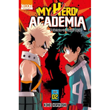 My Hero Academia Tome 2 : déchaîne-toi, maudit nerd !