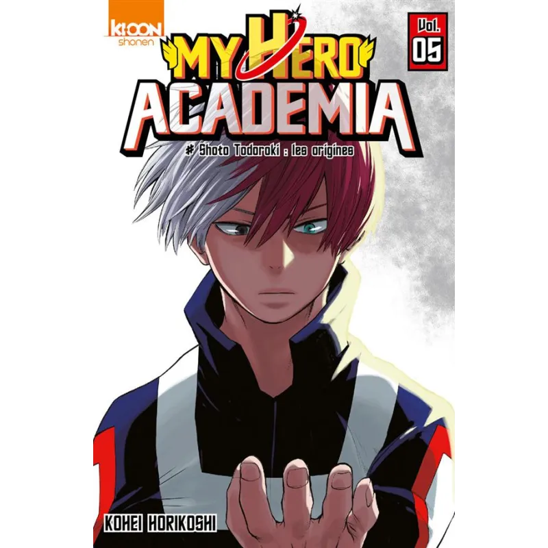 My Hero Academia Tome 5 : Shoto Todoroki : les origines - Kohei Horikoshi - Ki-oon - Poche - ravate.com librairie reunion
