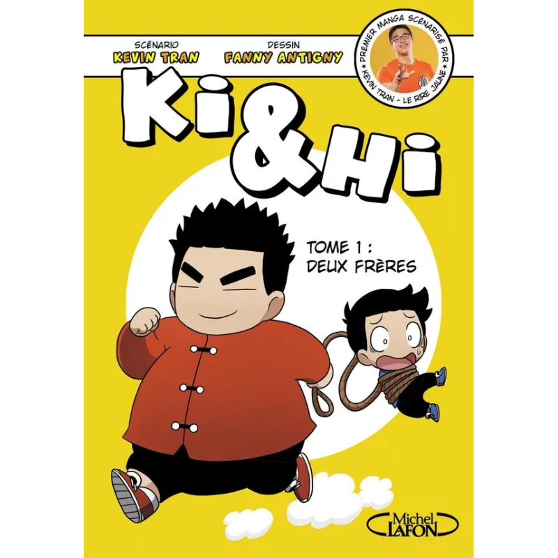 Ki & Hi Tome 1 : deux frères - Kevin Tran, Fanny Antigny - Michel Lafon - Grand format - ravate.com librairie reunion