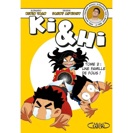 Ki & Hi Tome 2 : une famille de fous !