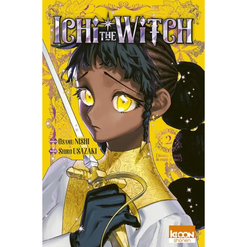 Ichi the Witch Tome 2 - Osamu Nishi, Shiro Usazaki - Ki-oon - Poche - ravate.com librairie reunion