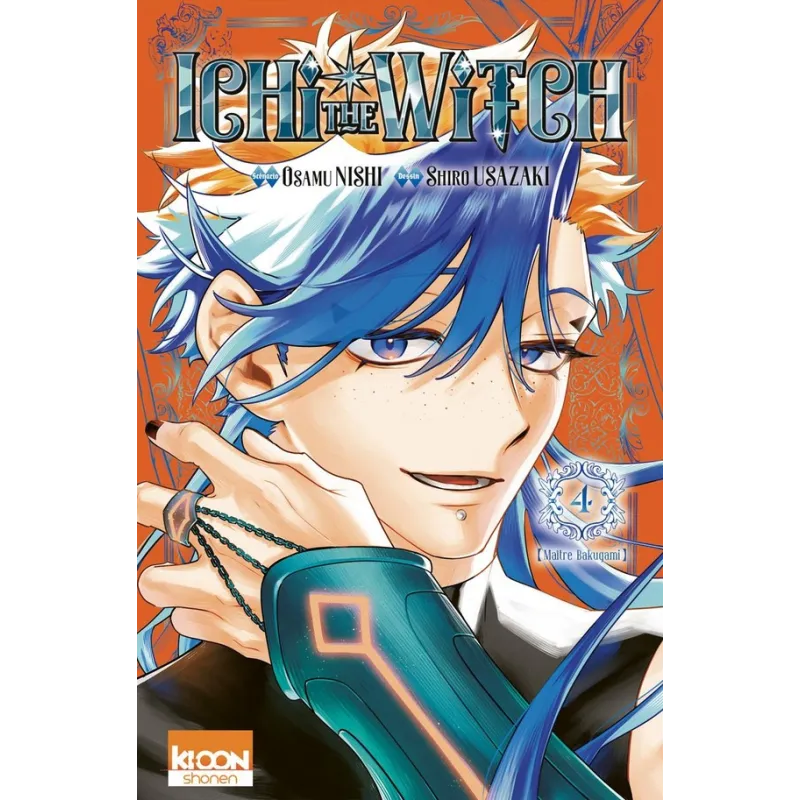 Ichi the Witch Tome 4 - Osamu Nishi, Shiro Usazaki - Ki-oon - Poche - ravate.com librairie reunion