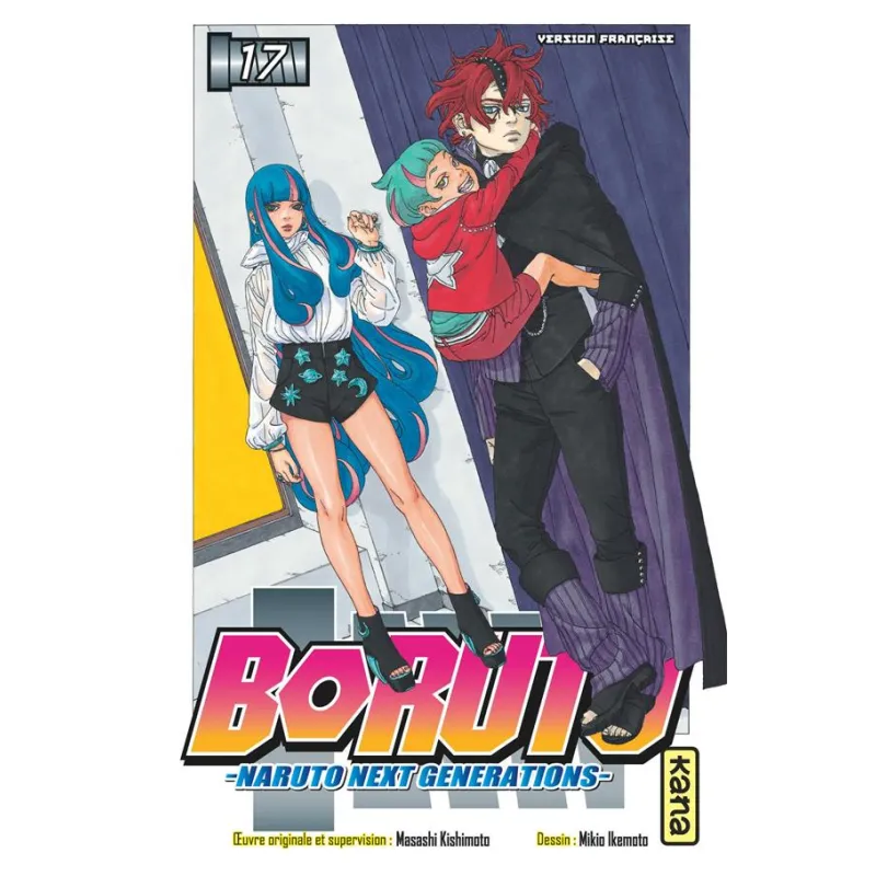Boruto - Naruto next generations Tome 17 - Masashi Kishimoto, Ukyô Kodachi, Mikio Ikemoto - Kana - Poche - ravate.com librairie 