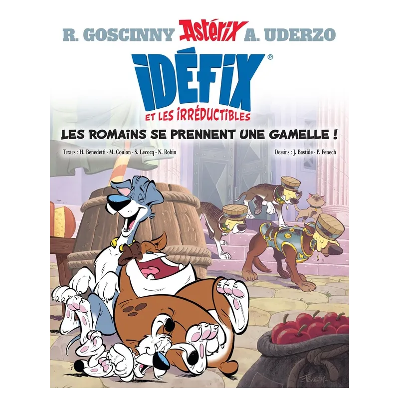 Idéfix et les irréductibles Tome 2 : les Romains se prennent une gamelle ! - Hervé Benedetti, Michel Coulon, Simon Lecocq,...