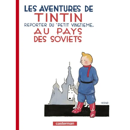 Les aventures de Tintin Tome 1 : Tintin au pays des Soviets