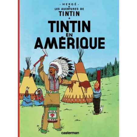 Les aventures de Tintin Tome 3 : Tintin en Amérique