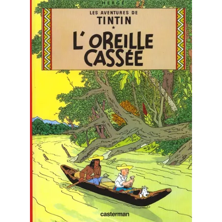 Les aventures de Tintin Tome 6 : l'oreille cassée
