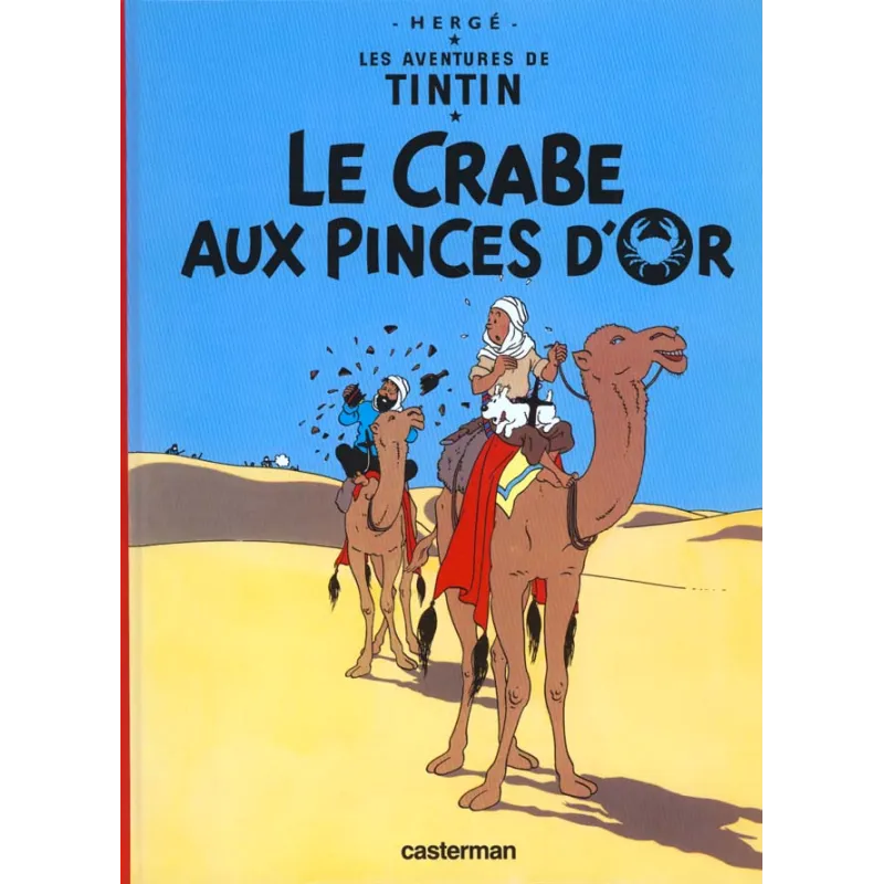 Les aventures de Tintin Tome 9 : le crabe aux pinces d - ravate.com librairie reunion