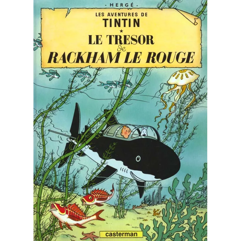 Les aventures de Tintin Tome 12 : le trésor de Rackham le rouge - Hergé - Casterman - Grand format - ravate.com librairie...
