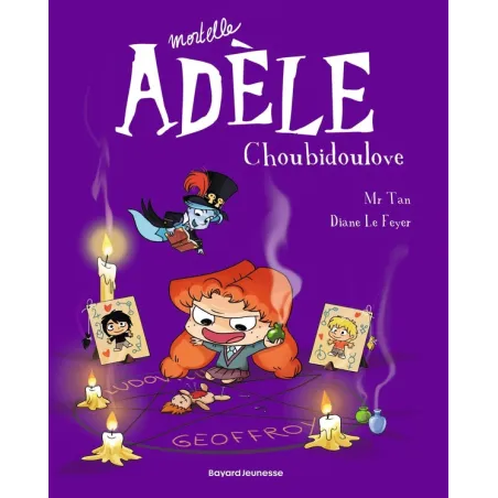 Mortelle Adèle Tome 10 : Choubidoulove