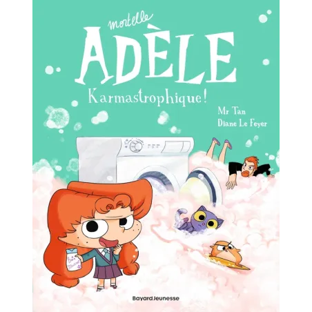 Mortelle Adèle Tome 17 : karmastrophique !