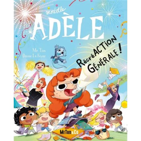 Mortelle Adèle Tome 21 : RécréAction générale !